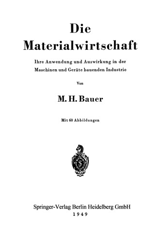 Die Materialwirtschaft: Ihre Anwendung und Auswirkung in der Maschinen und Geräte bauenden Industrie