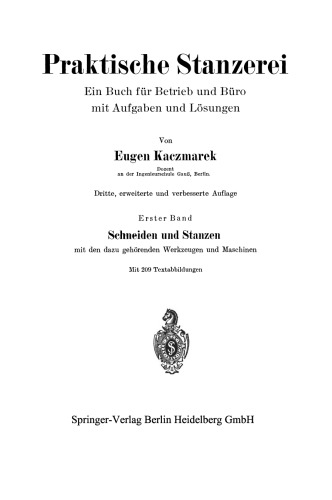 Schneiden und Stanzen: mit den dazu gehörenden Werkzeugen und Maschinen