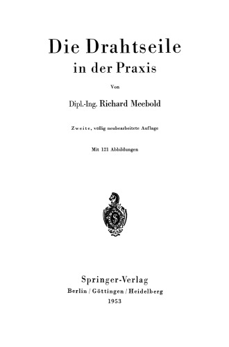 Die Drahtseile in der Praxis