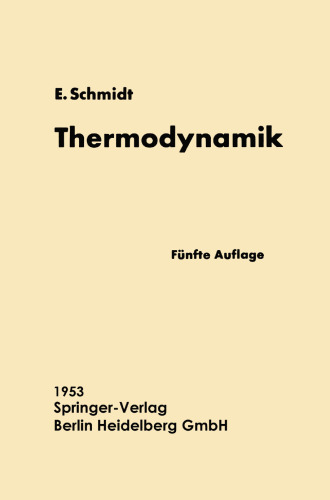 Einführung in die Technische Thermodynamik und in die Grundlagen der chemischen Thermodynamik