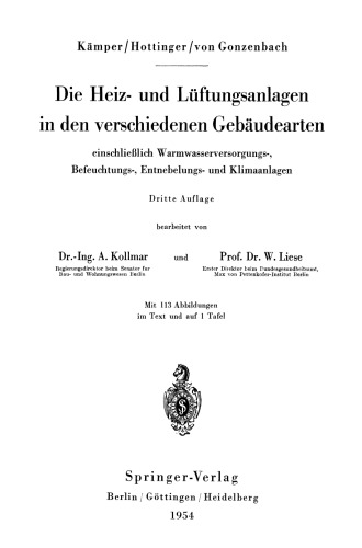 Die Heiz- und Lüftungsanlagen in den verschiedenen Gebäudearten einschließlich Warmwasserversorgungs-, Befeuchtungs-, Entnebelungs- und Klimaanlagen