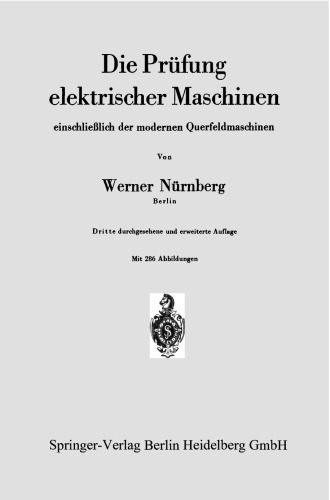 Die Prüfung elektrischer Maschinen einschließlich der modernen Querfeldmaschinen