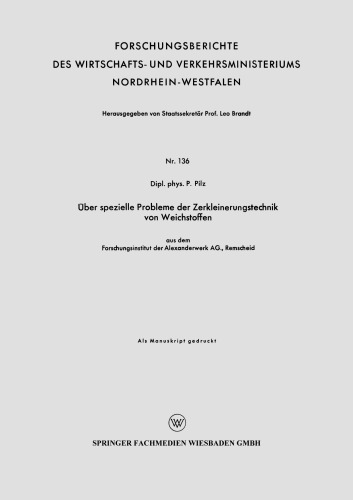 Über spezielle Probleme der Zerkleinerungstechnik von Weichstoffen