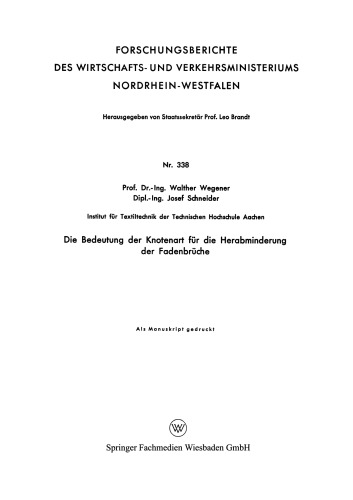 Die Bedeutung der Knotenart für die Herabminderung der Fadenbrüche