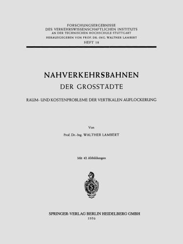 Nahverkehrsbahnen der Grosstädte: Raum- und Kostenprobleme der Vertikalen Auflockerung