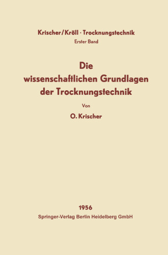 Die wissenschaftlichen Grundlagen der Trocknungstechnik