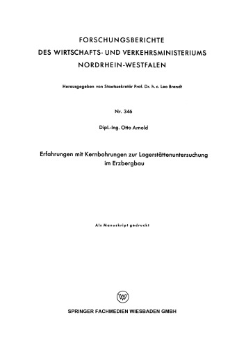 Erfahrungen mit Kernbohrungen zur Lagerstättenuntersuchung im Erzbergbau