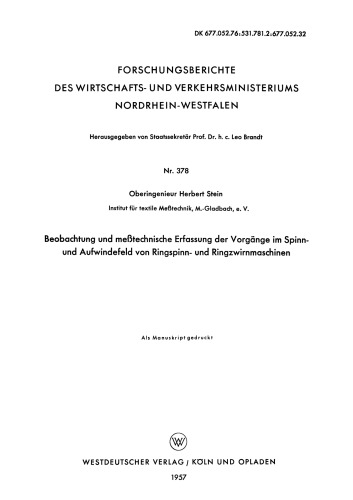 Beobachtung und meßtechnische Erfassung der Vorgänge im Spinn- und Aufwindefeld von Ringspinn- und Ringzwirnmaschinen