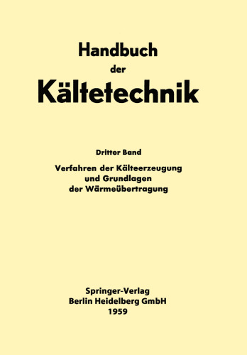 Verfahren der Kälteerzeugung und Grundlagen der Wärmeübertragung