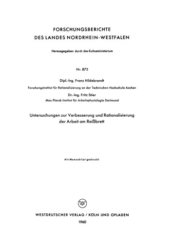 Untersuchungen zur Verbesserung und Rationalisierung der Arbeit am Reißbrett