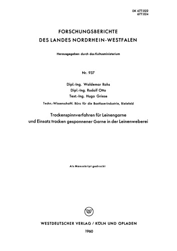 Trockenspinnverfahren für Leinengarne und Einsatz trocken gesponnener Garne in der Leinenweberei