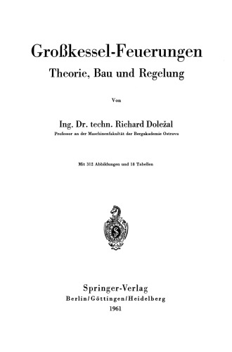 Großkessel-Feuerungen: Theorie, Bau und Regelung