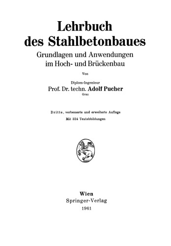 Lehrbuch des Stahlbetonbaues: Grundlagen und Anwendungen im Hoch- und Brückenbau