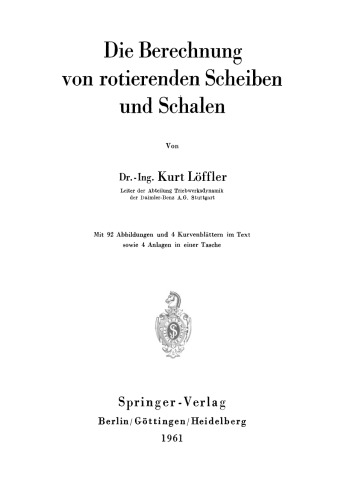 Die Berechnung von rotierenden Scheiben und Schalen