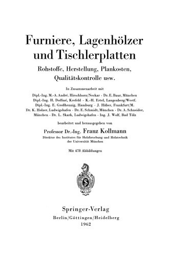 Furniere, Lagenhölzer und Tischlerplatten: Rohstoffe, Herstellung, Plankosten, Qualitätskontrolle usw.