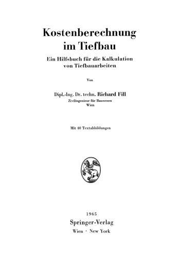 Kostenberechnung im Tiefbau: Ein Hilfsbuch für die Kalkulation von Tiefbauarbeiten