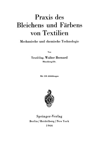 Praxis des Bleichens und Färbens von Textilien: Mechanische und chemische Technologie