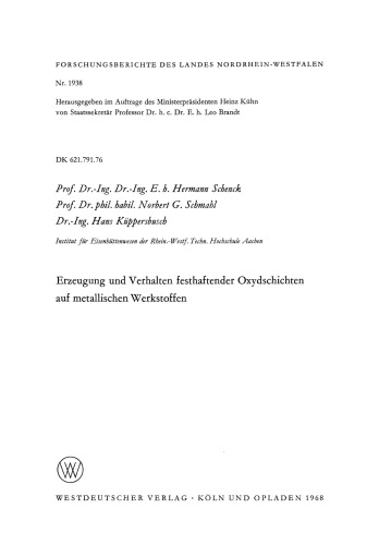 Erzeugung und Verhalten festhaftender Oxydschichten auf metallischen Werkstoffen