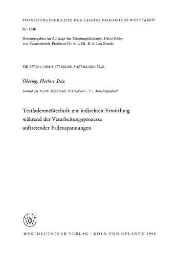 Testfadenmeßtechnik zur indirekten Ermittlung während der Verarbeitungsprozesse auftretender Fadenspannungen