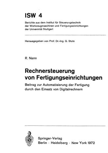 Rechnersteuerung von Fertigungseinrichtungen: Beitrag zur Automatisierung der Fertigung durch den Einsatz von Digitalrechnern