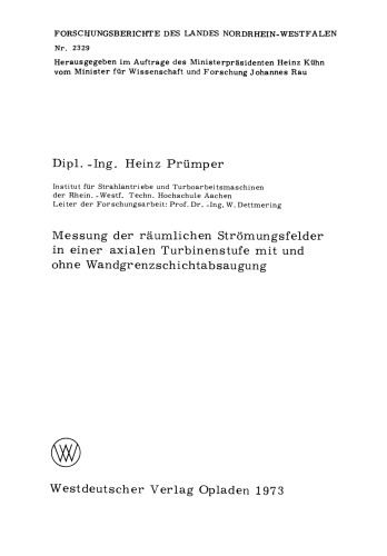 Messung der räumlichen Strömungsfelder in einer axialen Turbinenstufe mit und ohne Wandgrenzschichtabsaugung