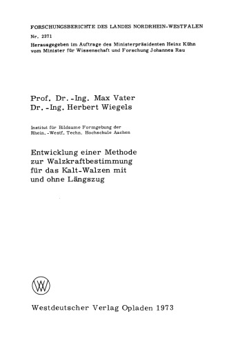 Entwicklung einer Methode zur Walzkraftbestimmung für das Kalt-Walzen mit und ohne Längszug