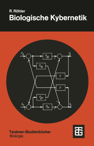 Biologische Kybernetik: Regelungsvorgänge in Organismen