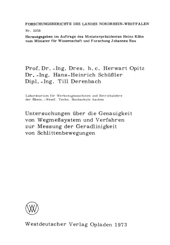 Untersuchungen über die Genauigkeit von Wegmeßsystemen und Verfahren zur Messung der Geradlinigkeit von Schlittenbewegungen