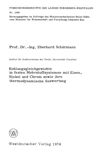 Kohlungsgleichgewichte in festen Mehrstoffsystemen mit Eisen, Nickel und Chrom sowie ihre thermodynamische Auswertung