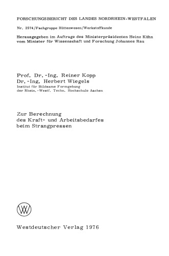 Zur Berechnung des Kraft- und Arbeitsbedarfes beim Strangpressen