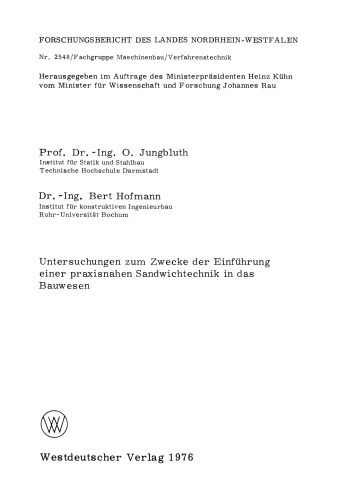 Untersuchungen zum Zwecke der Einführung einer praxisnahen Sandwichtechnik in das Bauwesen