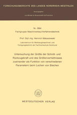 Untersuchung der Größe der Schnitt- und Rückzugskraft und des Größenverhältnisses zueinander als Funktion von verschiedenen Parametern beim Lochen von Blechen