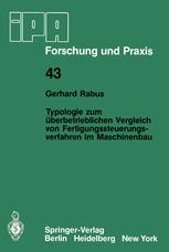 Typologie zum überbetrieblichen Vergleich von Fertigungssteuerungsverfahren im Maschinenbau