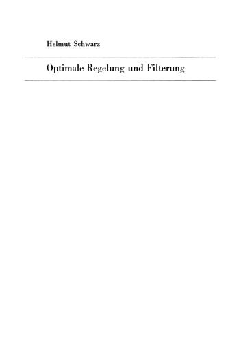 Optimale Regelung und Filterung: Zeitdiskrete Regelungssysteme