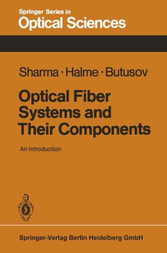 Optical Fiber Systems and Their Components: An Introduction