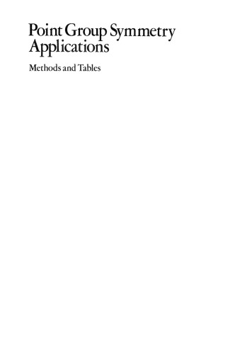 Point Group Symmetry Applications: Methods and Tables