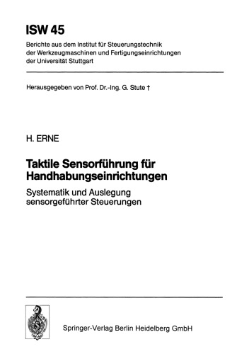 Taktile Sensorführung für Handhabungseinrichtungen: Systematik und Auslegung sensorgeführter Steuerungen