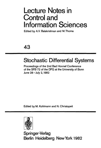 Stochastic Differential Systems: Proceedings of the 2nd Bad Honnef Conference of the SFB 72 of the DFG at the University of Bonn June 28 – July 2, 1982