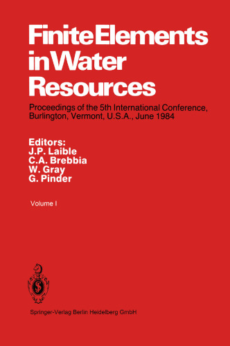 Finite Elements in Water Resources: Proceedings of the 5th International Conference, Burlington, Vermont, U.S.A., June 1984