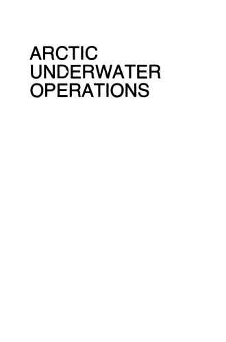 Arctic Underwater Operations: Medical and Operational Aspects of Diving Activities in Arctic Conditions