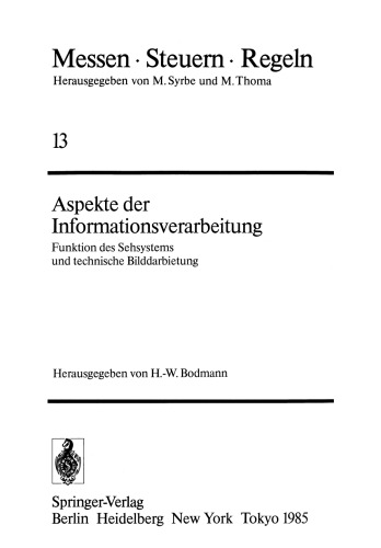 Aspekte der Informationsverarbeitung: Funktion des Sehsystems und technische Bilddarbietung