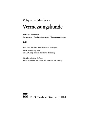 Vermessungskunde: Für die Fachgebiete Architektur / Bauingenieurwesen / Vermessungswesen