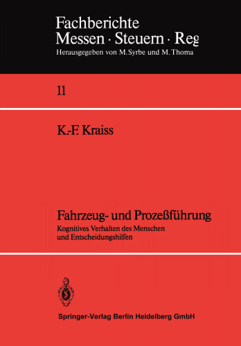 Fahrzeug- und Prozeßführung: Kognitives Verhalten des Menschen und Entscheidungshilfen