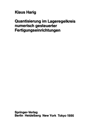 Quantisierung im Lageregelkreis numerisch gesteuerter Fertigungseinrichtungen