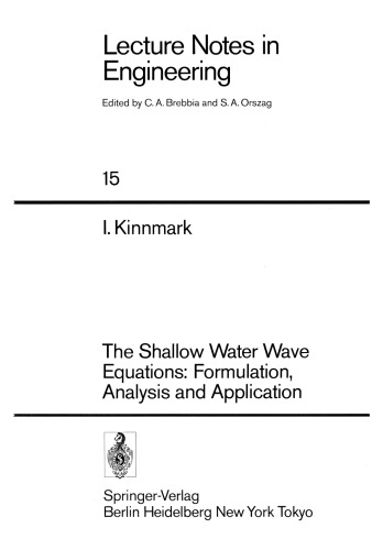 The Shallow Water Wave Equations: Formulation, Analysis and Application