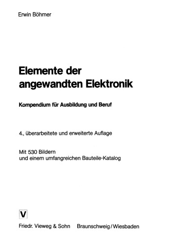 Elemente der angewandten Elektronik: Kompendium für Ausbildung und Beruf