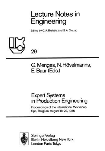 Expert Systems in Production Engineering: Proceedings of the International Workshop, Spa, Belgium, August 18–22, 1986