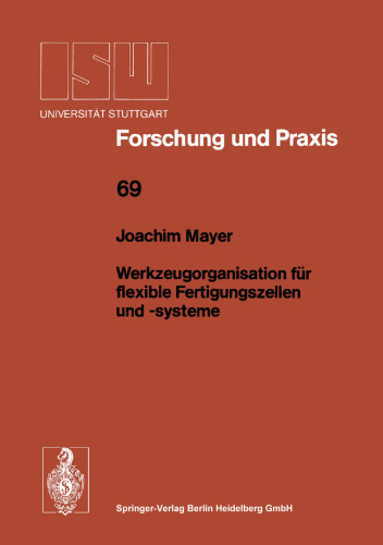 Werkzeugorganisation für flexible Fertigungszellen und -systeme