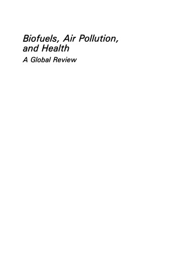 Biofuels, Air Pollution, and Health: A Global Review