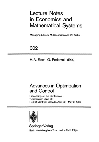 Advances in Optimization and Control: Proceedings of the Conference “Optimization Days 86” Held at Montreal, Canada, April 30 – May 2, 1986